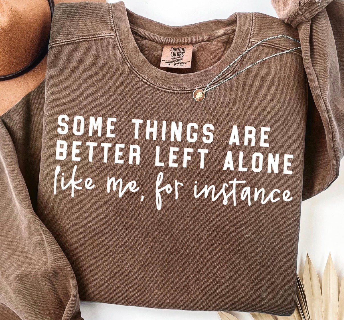 Leave Me Alone Every Day Tee